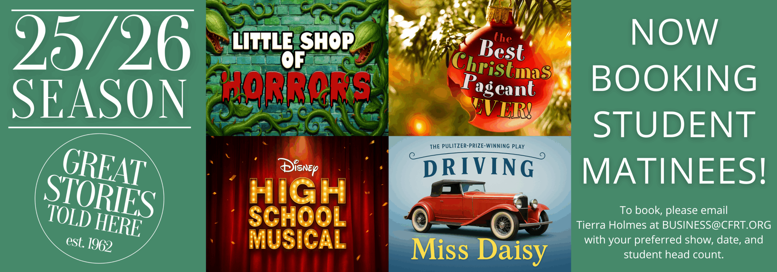 Promotional banner announcing that student matinee bookings are now open for Cape Fear Regional Theatre’s 2025–2026 season, featuring titles like Little Shop of Horrors, The Best Christmas Pageant Ever, Disney’s High School Musical, Driving Miss Daisy, and Crowns: A Gospel Musical.