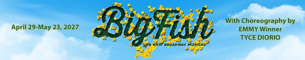 Promotional banner for Big Fish featuring the show's title formed from green vines and yellow daffodils floating against a bright blue sky with soft white clouds, creating a whimsical and storybook-like atmosphere.